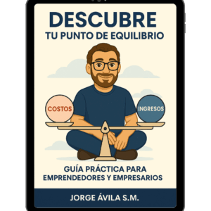 Descubre tu Punto de Equilibrio - Negocios con Jorge